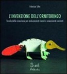 Fabrizio Silei - L'invenzione dell'ornitorinco
