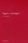 Cesare Brandi, P. D'Angelo, L. Russo - Segno e immagine
