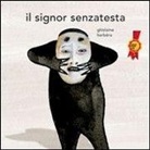 Ghislaine Herbéra - Il signor Senzatesta