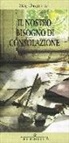 Stig Dagerman - Il nostro bisogno di consolazione