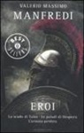 Valerio M. Manfredi, Valerio Massimo Manfredi - Eroi: Lo scudo di Talos-Le paludi di Hesperia-L'armata perduta