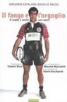 Gregorio Catalano, Daniele Pacini - Il fango e l'orgoglio. Il rugby è anche uno sport