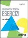 Gisela Jager Grassi - Grammatica tedesca. Esercizi. Con soluzioni