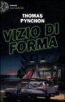 Thomas Pynchon - Vizio di forma