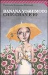 Banana Yoshimoto - Chie-chan e io