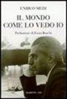 Enrico Medi - Il mondo come lo vedo io