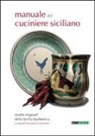 S. Cosentino - Il manuale del cuciniere siciliano