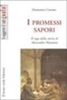 Domenico Carosso - I promessi sapori, il sugo nella storia di Alessandro Manzoni