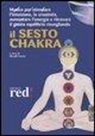 N. Fortini - Il sesto chakra. CD Audio