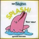 Anna Casalis, Tony Wolf - Splash!