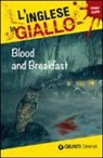 Andrew Ridley, Alison Romer - Blood and breakfast. I racconti che migliorano il tuo inglese! Livello 1