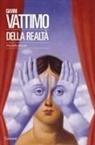 Gianni Vattimo - Della realtà. Fini della filosofia