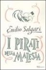 Emilio Salgari - I pirati della Malesia