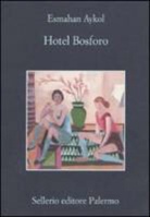 Esmahan Aykol - Hotel Bosforo