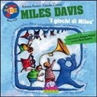 Claudio Comini, Roberto Piumini - Le fiabe del jazz: i giochi di Miles. Con CD Audio