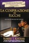 Robert T. Kiyosaki - La cospirazione dei ricchi. Le 8 nuove regole del lavoro