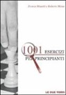 Franco Masetti, Roberto Messa - 1001 esercizi per principianti