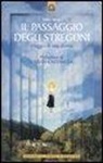 Taisha Abelar - Il passaggio degli stregoni. Viaggio di una donna