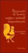 Jean-Jacques Fdida - Racconti di bestie sagge e animali impertinenti