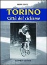 Beppe Conti - Torino, città del ciclismo