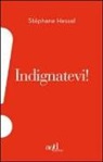 Stéphane Hessel - Indignatevi!