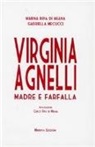 Gabriella Mecucci, Marina Ripa Di Meana, C. Ripa Di Meana - Virginia Agnelli. Madre farfalla
