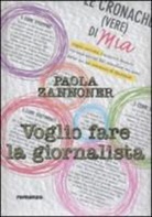 Paola Zannoner - Voglio fare la giornalista
