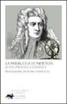 Jean-Pierre Luminet - La parrucca di Newton