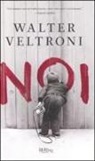 Walter Veltroni - Noi