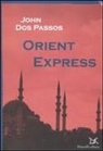 John Dos Passos - Orient Express