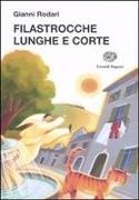 Gianni Rodari, L. Rigo, Laura Rigo - Filastrocche lunghe e corte