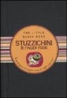 Alberto De Pietri, P. Orlandi - Stuzzichini & finger food. Piccola guida alle migliori ricette per buffet e aperitivi