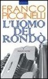 Franco Piccinelli - L'uomo del rondò