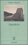 Roberto Bolaño - Amuleto