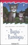 Julia Donaldson, Axel Scheffler - Bigio randagio