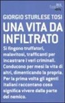Giorgio Sturlese Tosi - Una vita da infiltrato