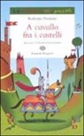 Roberto Piumini, D. Guicciardini - A cavallo fra i castelli