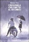 Manuele Fior - Cinquemila chilometri al secondo