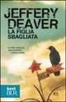 Jeffery Deaver - La figlia sbagliata