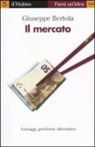 Giuseppe Bertola - Il mercato