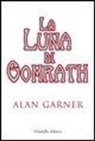 Alan Garner, C. Green - La luna di Gomrath