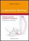 Alheidis von Bothmer - La ginnastica Bothmer. Possibilità applicative pedagogiche e terapeutiche