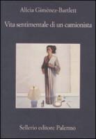 Alicia Giménez Bartlett - Vita sentimentale di un camionista