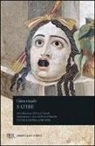 D. Giunio Giovenale, Decimo Giunio Giovenale - Satire. Testo latino a fronte
