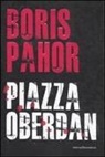 Boris Pahor - Piazza Oberdan