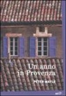 Peter Mayle - Un anno in Provenza