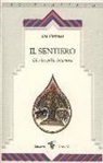 Eva Pierrakos, R. Iandolo - Il sentiero del risveglio interiore