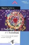 Marta Stapert, Erik Verliefde - Il focusing e i bambini