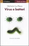 Michele La Placa - Virus e batteri. Il nemico invisibile