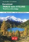 Tiziano Mochen, Paolo Turetti - Escursioni. Parco dello Stelvio. Trentino e Alto Adige